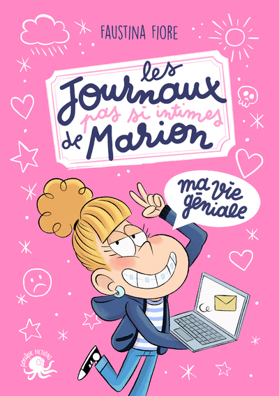 LES JOURNAUX (PAS SI) INTIMES DE MARION - MA VIE GENIALE