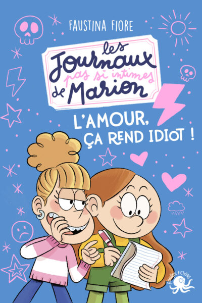 LES JOURNAUX (PAS SI) INTIMES DE MARION - EN MODE ROMANTIQUE !
