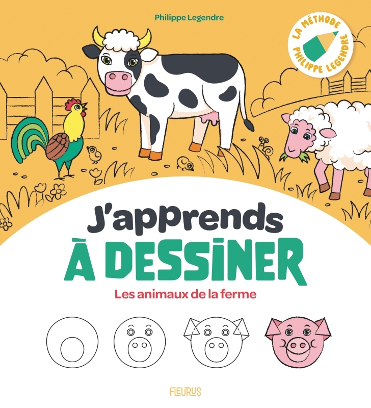 J'APPRENDS A DESSINER T04 ANIMAUX DE LA FERME