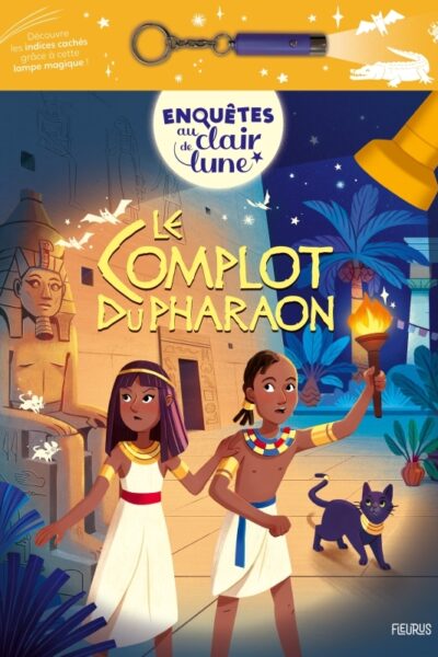 LE COMPLOT DU PHARAON - ENQUÊTES AU CLAIR DE LUNE
