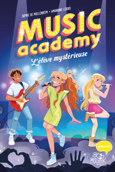 MUSIC ACADEMY - L'ELEVE MYSTERIEUSE