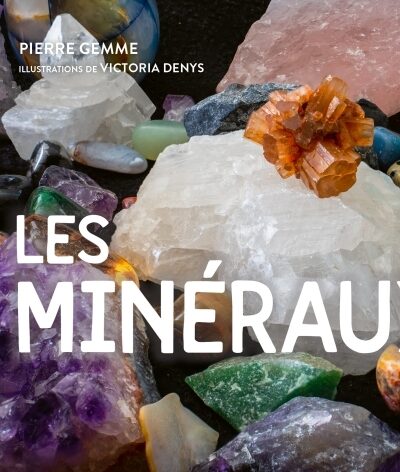 LES MINERAUX DE A A Z