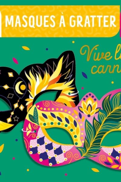MASQUES A GRATTER  VIVE LE CARNAVAL !