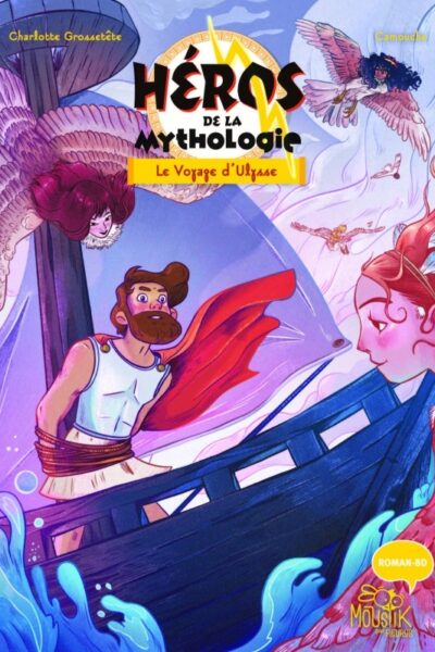 HEROS DE LA MYTHOLOGIE T02 LE VOYAGE D ULYSSE