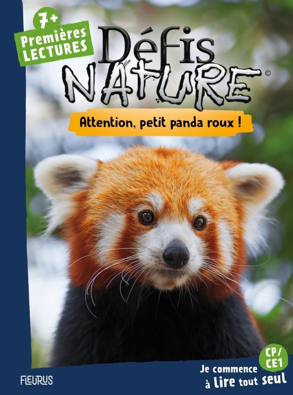 DEFIS NATURE, PREMIERES LECTURES - ATTENTION, PETIT PANDA ROUX!