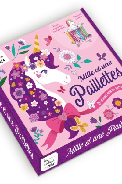 MILLE ET UNE PAILLETTES - LICORNES SCINTILLANTES