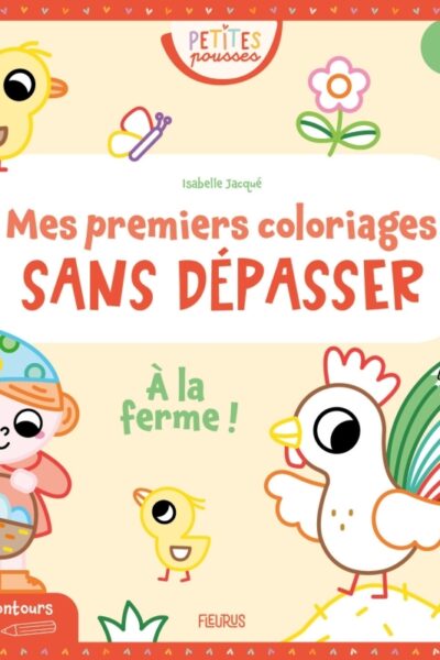 MES PREMIERS COLORIAGES SANS DEPASSER A LA FERME !