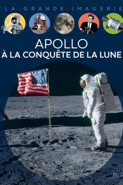 APOLLO, A LA CONQUEÊTE DE LA LUNE