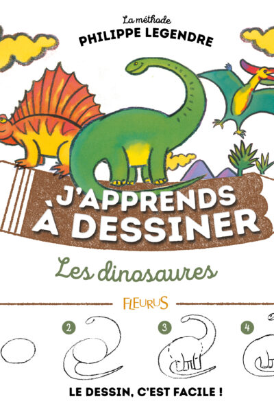 J'APPRENDS A DESSINER LES DINOSAURES