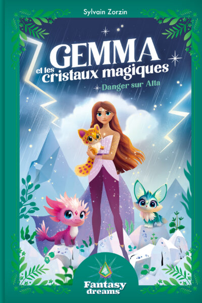 GEMMA ET LES CRISTAUX MAGIQUES - DANGER SUR ALTA