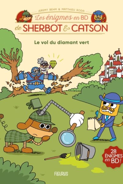 LES ENIGMES EN BD DE SHERBOT & CATSON - LE VOL DU DIAMANT VERT