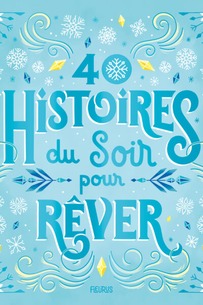 40 HISTOIRES DU SOIR POUR RÊVER