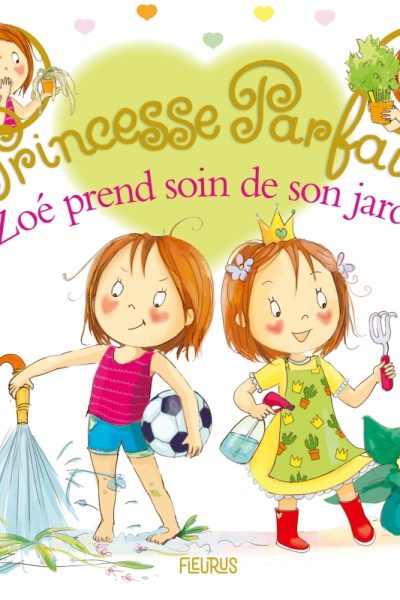 ZOE PREND SOIN DE SON JARDIN
