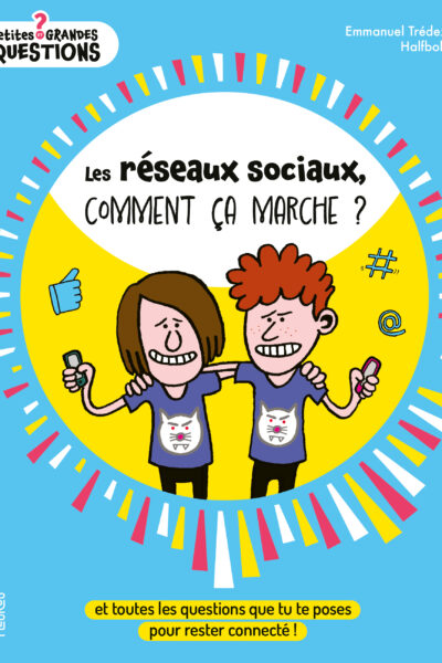 LES RESEAUX SOCIAUX, COMMENT CA MARCHE ?