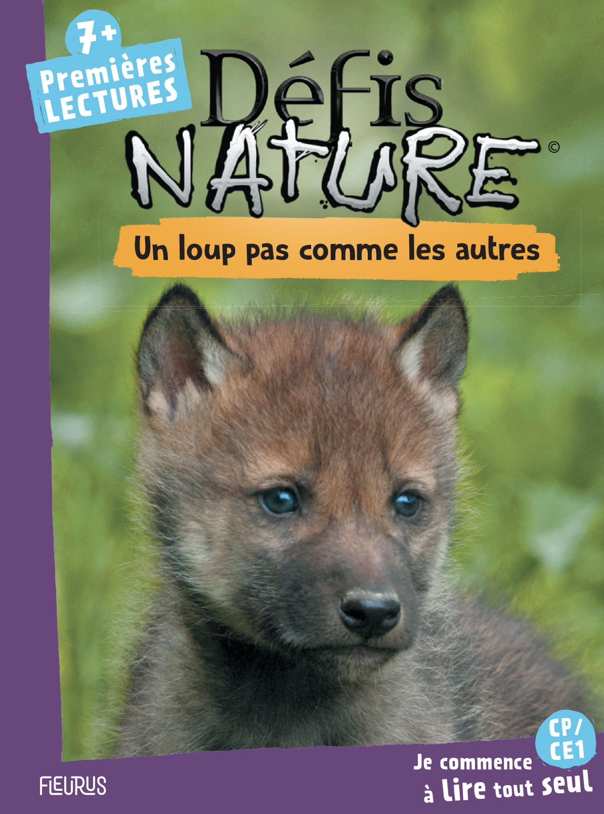 DEFIS NATURE - UN LOUP PAS COMME LES AUTRES - PREMIERES LECTURES