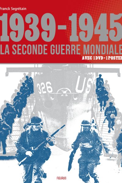 1939-1945, LA SECONDE GUERRE MONDIALE (DVD + POSTER) - NE