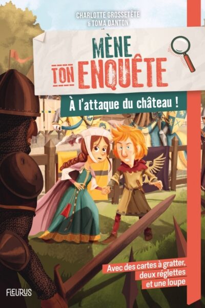 MENE TON ENQUÊTE A L'ATTAQUE DU CHÂTEAU !