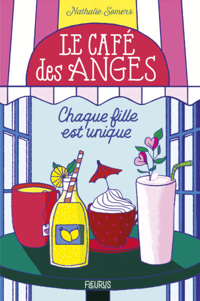 LE CAFE DES ANGES TOME 1 CHAQUE FILLE EST UNIQUE
