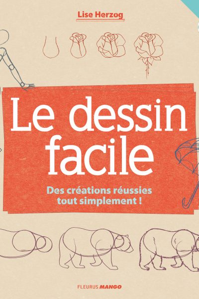 LE DESSIN FACILE LA METHODE POUR DEBUTER A PARTIR DE FORMES SIMPLES