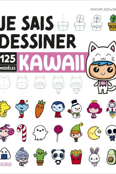 KAWAII. 125 MODELES JE SAIS DESSINER