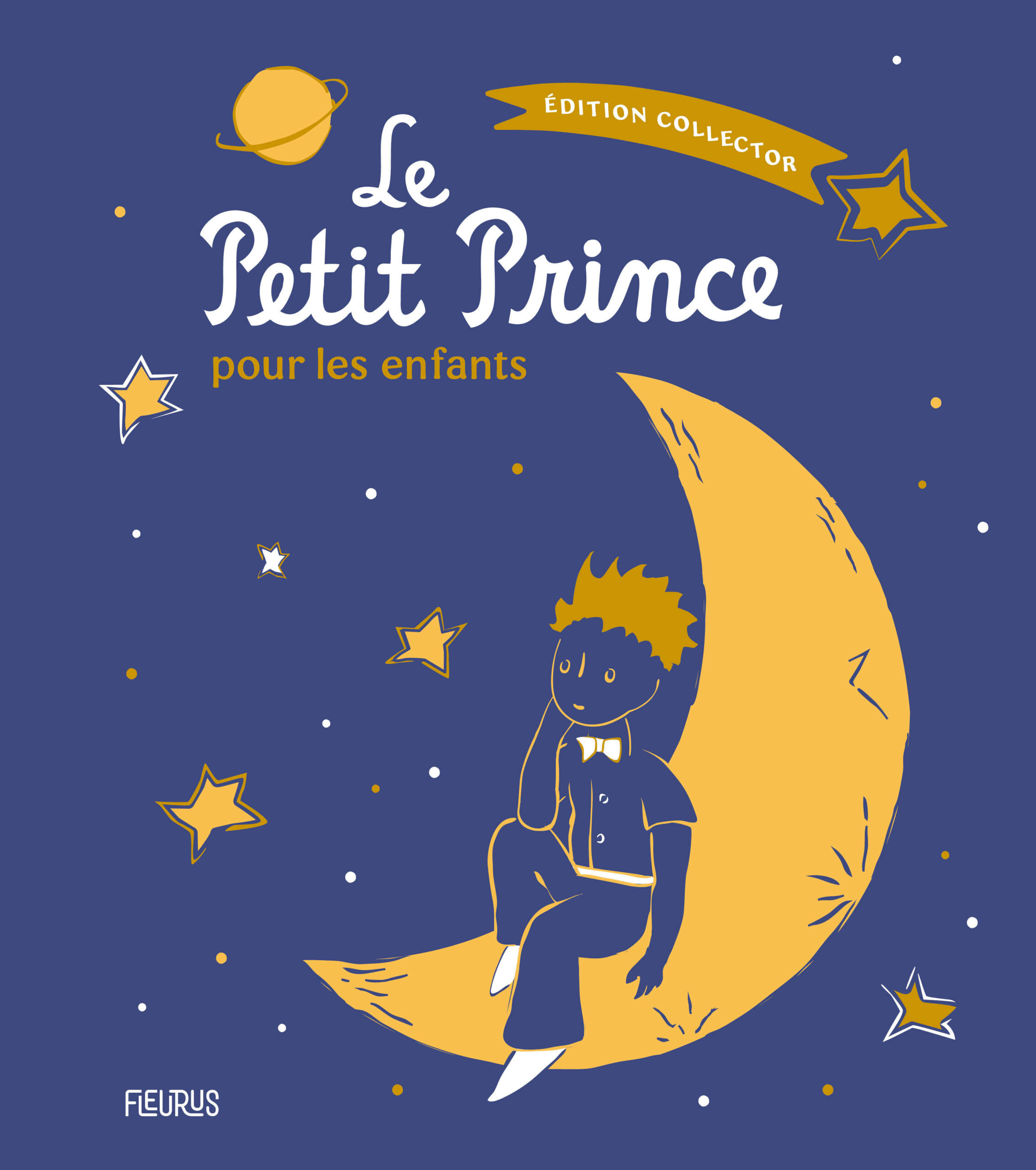 LE PETIT PRINCE POUR LES ENFANTS - EDITION COLLECTOR