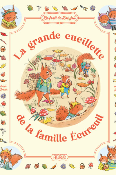 LA GRANDE CUEILLETTE DE LA FAMILLE ÉCUREUIL