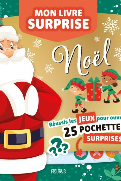 MON LIVRE SURPRISE NOËL - 25 POCHETTES SURPRISES