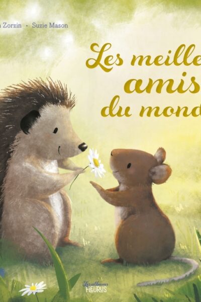 LES MEILLEURS AMIS DU MONDE