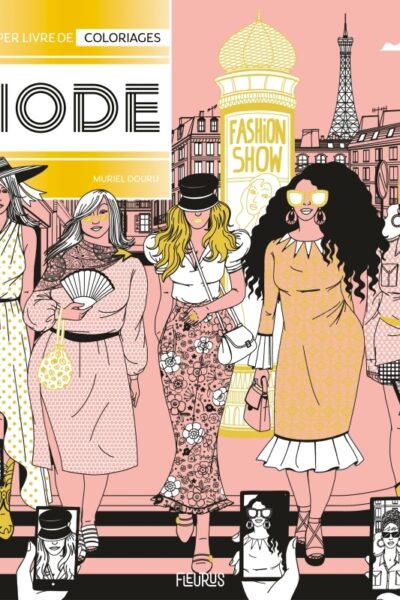 MON SUPER LIVRE DE COLORIAGES - MODE