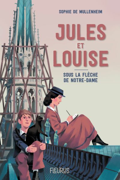 JULES ET LOUISE - SOUS LA FLECHE DE NOTRE-DAME