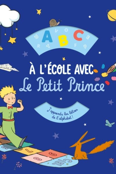 ABC - A L'ECOLE AVEC LE PETIT PRINCE