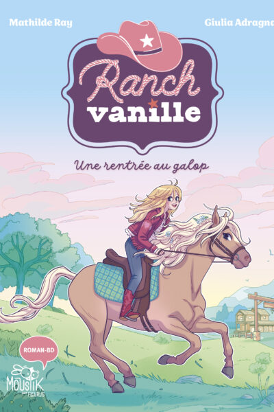 RANCH VANILLE - UNE RENTREE AU GALOP