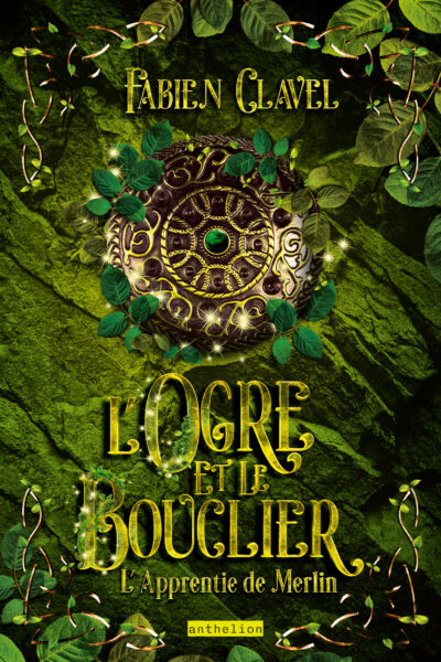L APPRENTIE DE MERLIN - L'OGRE ET LE BOUCLIER
