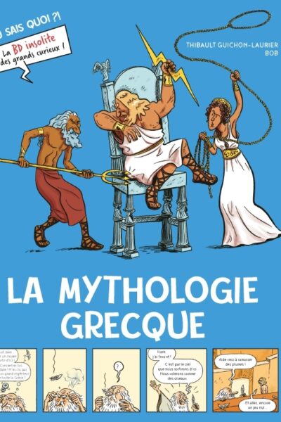 LA MYTHOLOGIE GRECQUE COLL. TU SAIS QUOI ?!