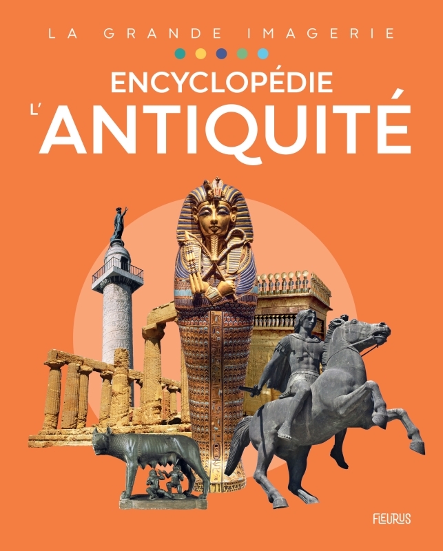 ENCYCLOPEDIE - L'ANTIQUITE