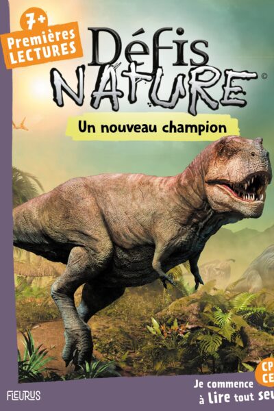DEFIS NATURE  PREMIERES LECTURES  UN NOUVEAU CHAMPION
