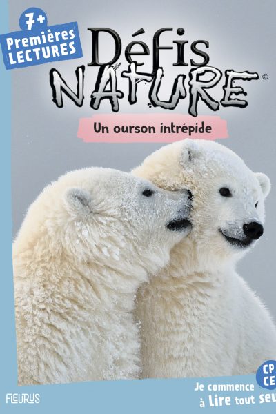 DEFIS NATURE - UN OURSON INTREPIDE