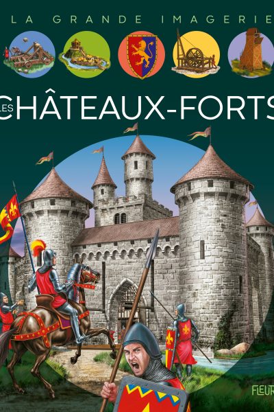 LES CHÂTEAUX-FORTS - LA GRANDE IMAGERIE
