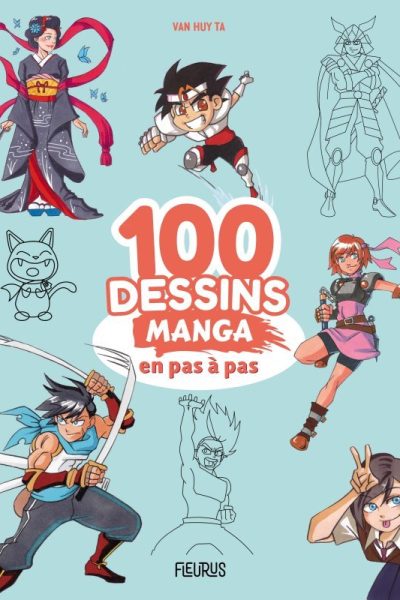100 DESSINS MANGA EN PAS A PAS