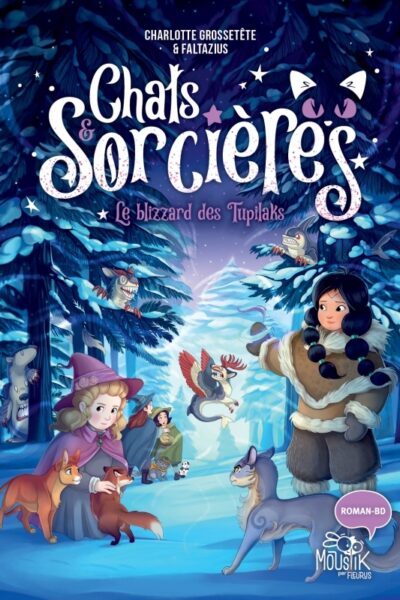CHATS & SORCIERES T04 LE BLIZZARD DES TUPILAKS