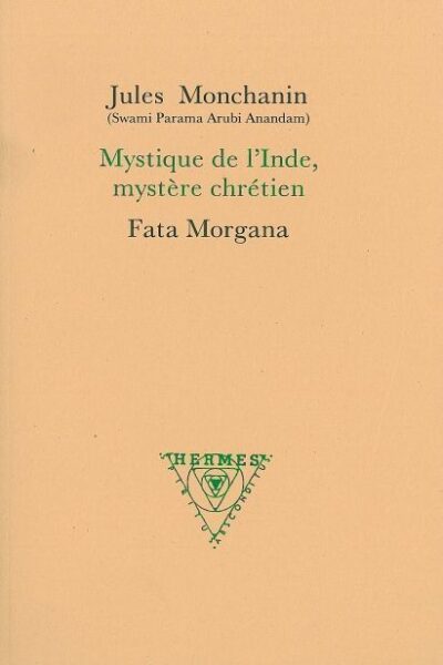 MYSTIQUE DE L'INDE, MYSTERE CHRETIEN