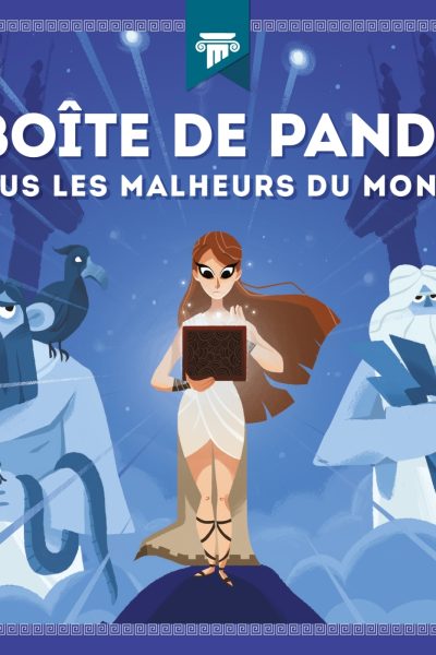 LA BOITE DE PANDORE TOUS LES MALHEURS DU MONDE