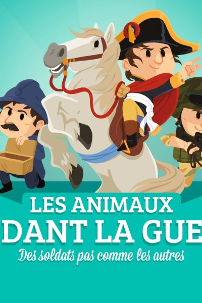 LES ANIMAUX PENDANT LA GUERRE