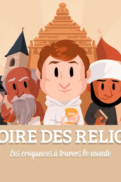 HISTOIRE DES RELIGIONS LES CROYANCES A TRAVERS LE MONDE