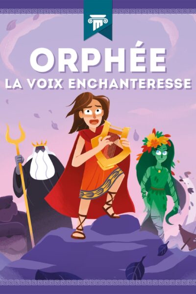 ORPHEE - LA VOIX ENCHANTERESSE