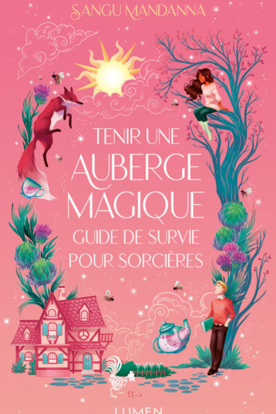 TENIR UNE AUBERGE MAGIQUE : GUIDE POUR SORCIERE DEBUTANTE