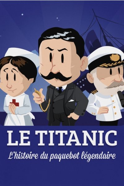 L'HISTOIRE DU TITANIC