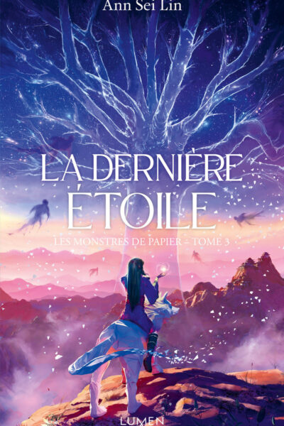 LES MONSTRES DE PAPIER TOME 3 - LA DERNIERE ETOILE
