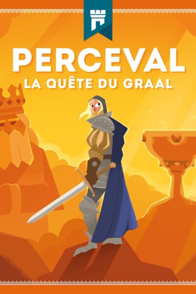 PERCEVAL LA QUETE DU GRAAL