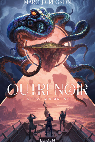 OUTRENOIR T02 LA FOSSE AUX SERPENTS